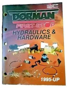 Dor-0809 Dorman First Stop Hydraulics And Hardware August 2009 Catalog