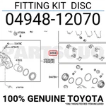 0494812070 Genuine Toyota Fitting Kit Disc 04948-12070. Fixed Price $25.18.