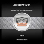 Genuine 1966-1978 Mercedes-benz 230 Brake Pad Retainer Spring A0004211791. Fixed Price $39.00.