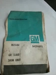 Genuine Gm Shim Unit Part#: 1394893. Fixed Price $17.96.