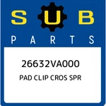 Subaru Pad Clip Cros Spr 26632VA000, New Genuine Oem Part. Fixed Price $38.08.