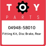 04948-58010 Toyota Fitting Kit, Disc Brake, Rear 0494858010, New Genuine Oem Par. Fixed Price $25.34.